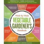 Week-by-Week Vegetable Garden Handbook for year round gardening